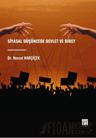 Siyasal Düşüncede Devlet ve Birey Nevzat Narçiçek