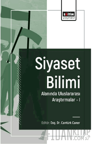 Siyaset Bilimi Alanında Uluslararası Araştırmalar I Cantürk Caner