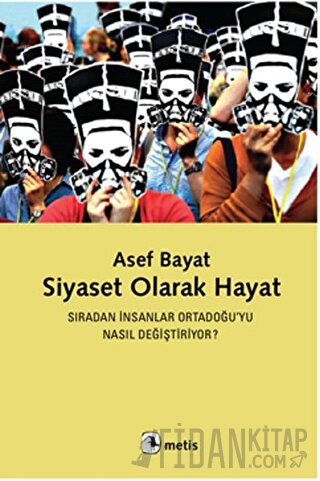 Siyaset Olarak Hayat Asef Bayat