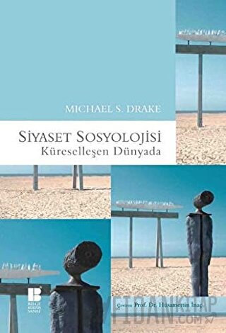 Siyaset Sosyolojisi Michael S. Drake