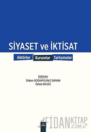 Siyaset ve İktisat Didem Doğanyılmaz Duman