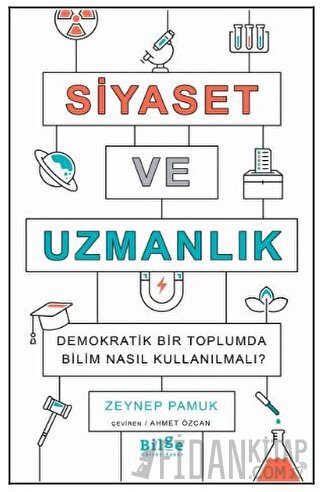 Siyaset ve Uzmanlık Zeynep Pamuk