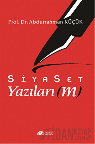 Siyaset Yazıları(m) Abdurrahman Küçük