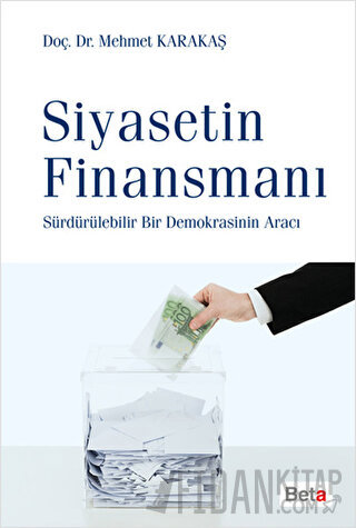 Siyasetin Finansmanı Mehmet Karakaş