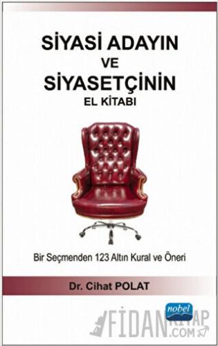 Siyasi Adayın ve Siyasetçinin El Kitabı Cihat Polat