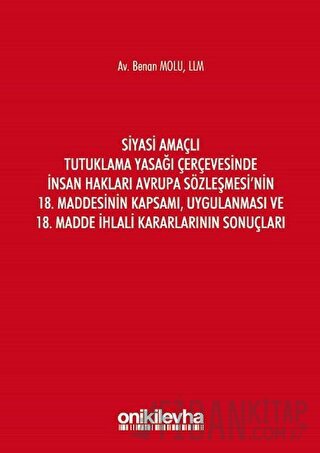 Siyasi Amaçlı Tutuklama Yasağı Çerçevesinde İnsan Hakları Avrupa Sözle