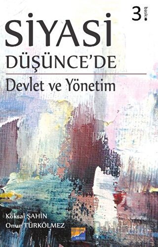 Siyasi Düşünce'de Devlet Ve Yönetim Köksal Şahin