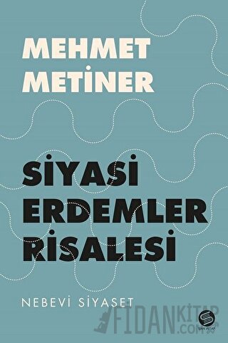 Siyasi Erdemler Risalesi Mehmet Metiner