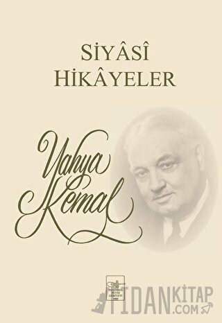 Siyasi Hikayeler Yahya Kemal Beyatlı