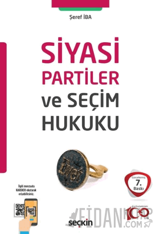 Siyasi Partiler ve Seçim Hukuku Şeref İba