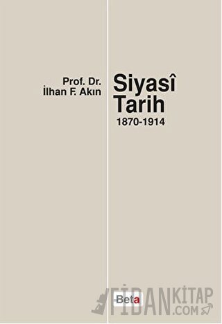 Siyasi Tarih (1870-1914) İlhan F. Akın