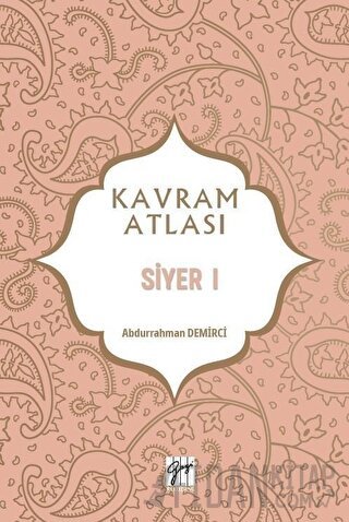 Siyer 1 - Kavram Atlası Abdurrahman Demirci