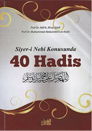 Siyer-i Nebi Konusunda 40 Hadis Adil eş-Şiddi