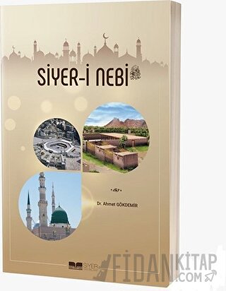 Siyer-i Nebi Ahmet Gökdemir