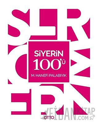 Siyerin 100'ü M. Hanefi Palabıyık