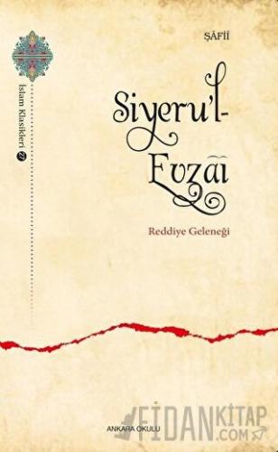 Siyeru’l- Evzai - Reddiye Geleneği İmam Şafii