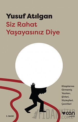 Siz Rahat Yaşayasınız Diye Yusuf Atılgan