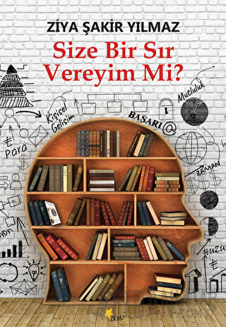 Size Bir Sır Vereyim Mi? Ziya Şakir Yılmaz