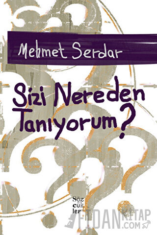 Sizi Nereden Tanıyorum? Mehmet Serdar