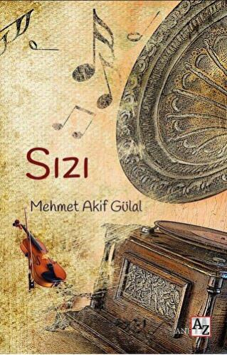 Sızı Mehmet Akif Gülal