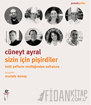 Sizin İçin Pişirdiler Cüneyt Ayral