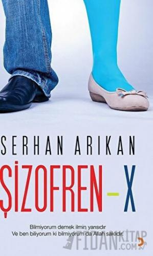 Şizofren - x Serhan Arıkan