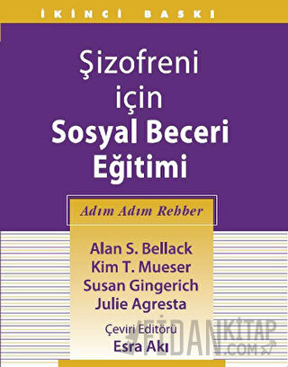 Şizofreni İçin Sosyal Beceri Eğitimi Alan S. Bellack