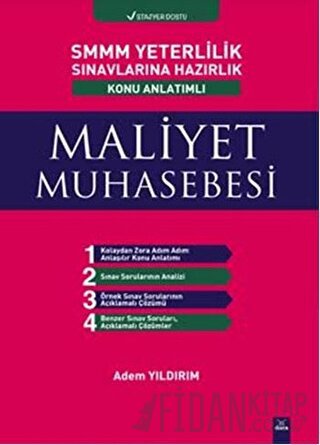 SMMM Yeterlilik Sınavlarına Hazırlık Konu Anlatımlı Maliyet Muhasebesi