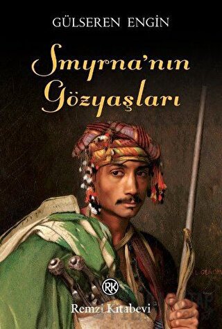 Smyrna'nın Gözyaşları Gülseren Engin