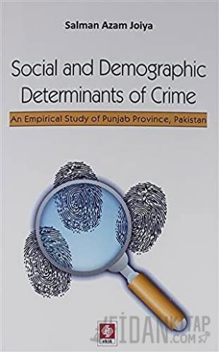 Social and Demographic Determinants of Crime Salman Azam Joiya