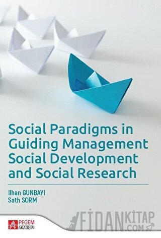 Social Paradigms in Guiding Management Social Development and Social R