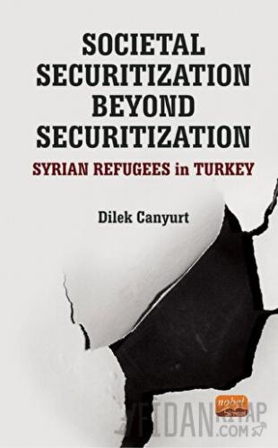 Societal Securitization Beyond Securitization Dilek Canyurt