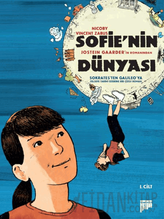 Sofie’nin Dünyası – Çizgi Roman 1. Cilt Jostein Gaarder