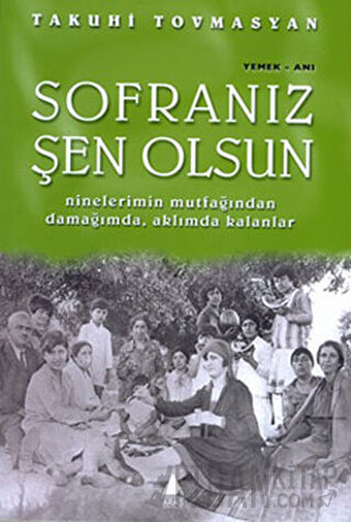 Sofranız Şen Olsun Takuhi Tovmasyan