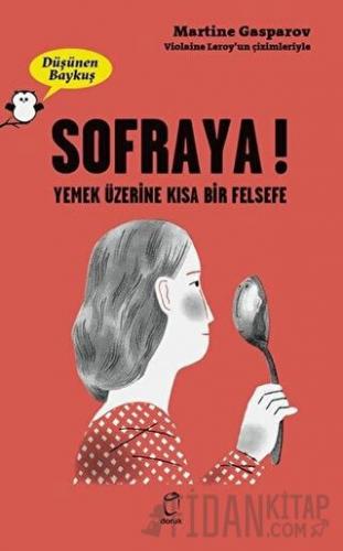 Sofraya! - Düşünen Baykuş Martine Gasparov