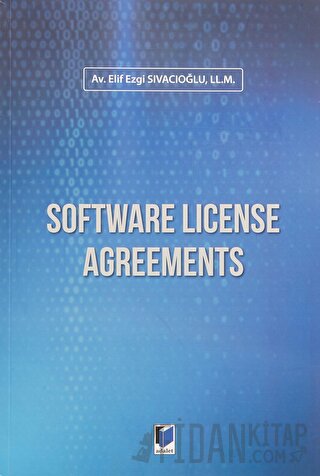 Software License Agreements Elif Ezgi Sıvacıoğlu