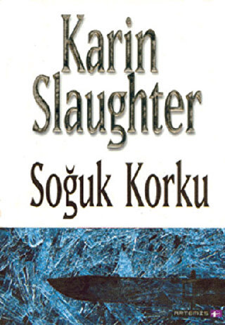 Soğuk Korku Karin Slaughter