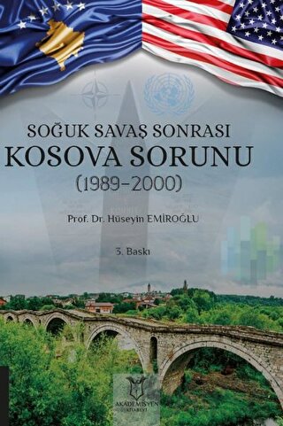 Soğuk Savaş Sonrası Kosova Sorunu (1989-2000) Hüseyin Emiroğlu