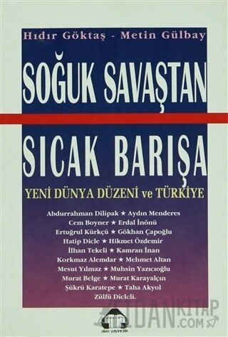 Soğuk Savaştan Sıcak Barışa Hıdır Göktaş