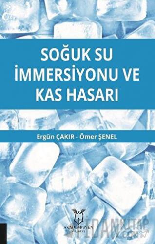 Soğuk Su İmmersiyonu ve Kas Hasarı Ergün Çakır