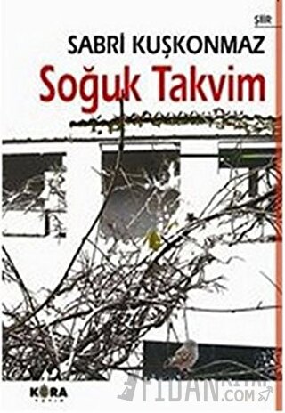 Soğuk Takvim Sabri Kuşkonmaz