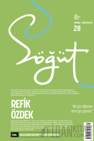 Söğüt - Türk Edebiyatı Dergisi Sayı 28 / Temmuz - Ağustos 2024