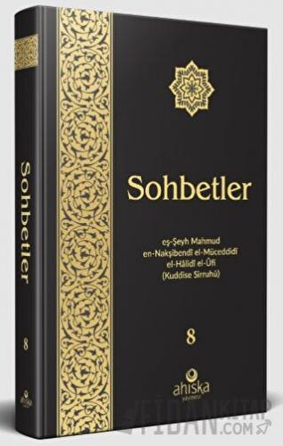 Sohbetler 8. Cilt Özel Baskı (Ciltli) Mahmud Ustaosmanoğlu