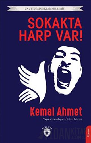 Sokakta Harp Var! Unutturmadıklarımız Serisi Kemal Ahmet