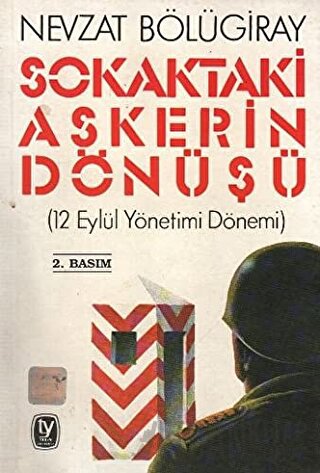 Sokaktaki Askerin Dönüşü Nevzat Bölügiray