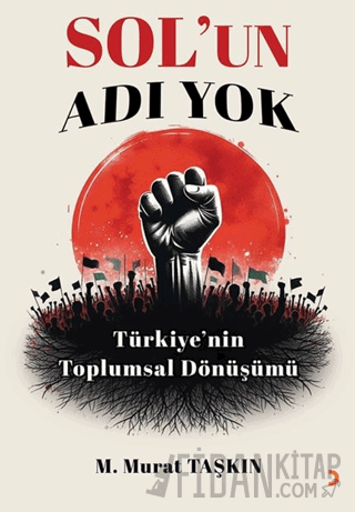 Sol’un Adı Yok M. Murat Taşkın