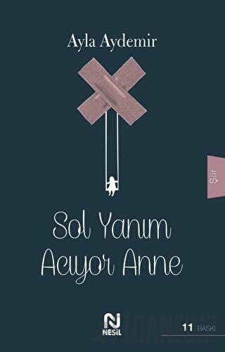 Sol Yanım Acıyor Anne Ayla Aydemir