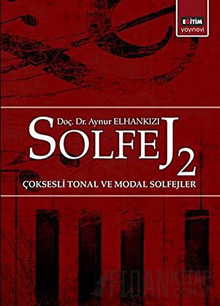 Solfej 2 Çoksesli Tonal ve Modal Solfejler Aynur Elhankızı