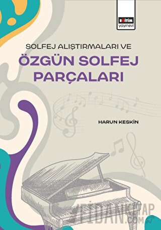 Solfej Alıştırmaları ve Özgün Solfej Parçaları Harun Keskin