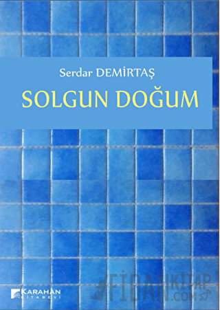 Solgun Doğum Serdar Demirtaş